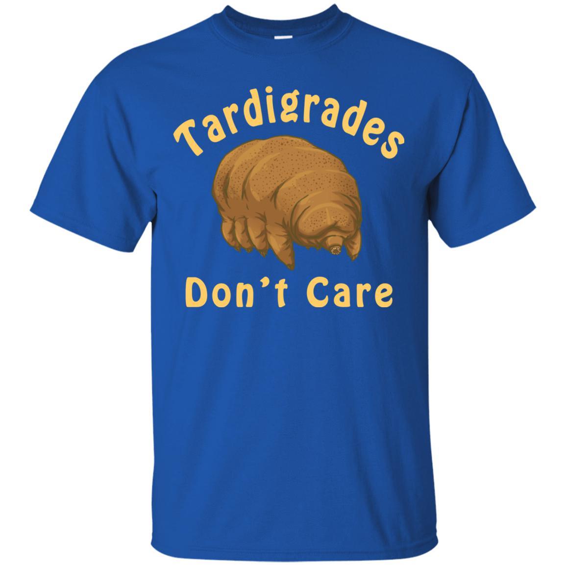 Tardigrades Don't Care