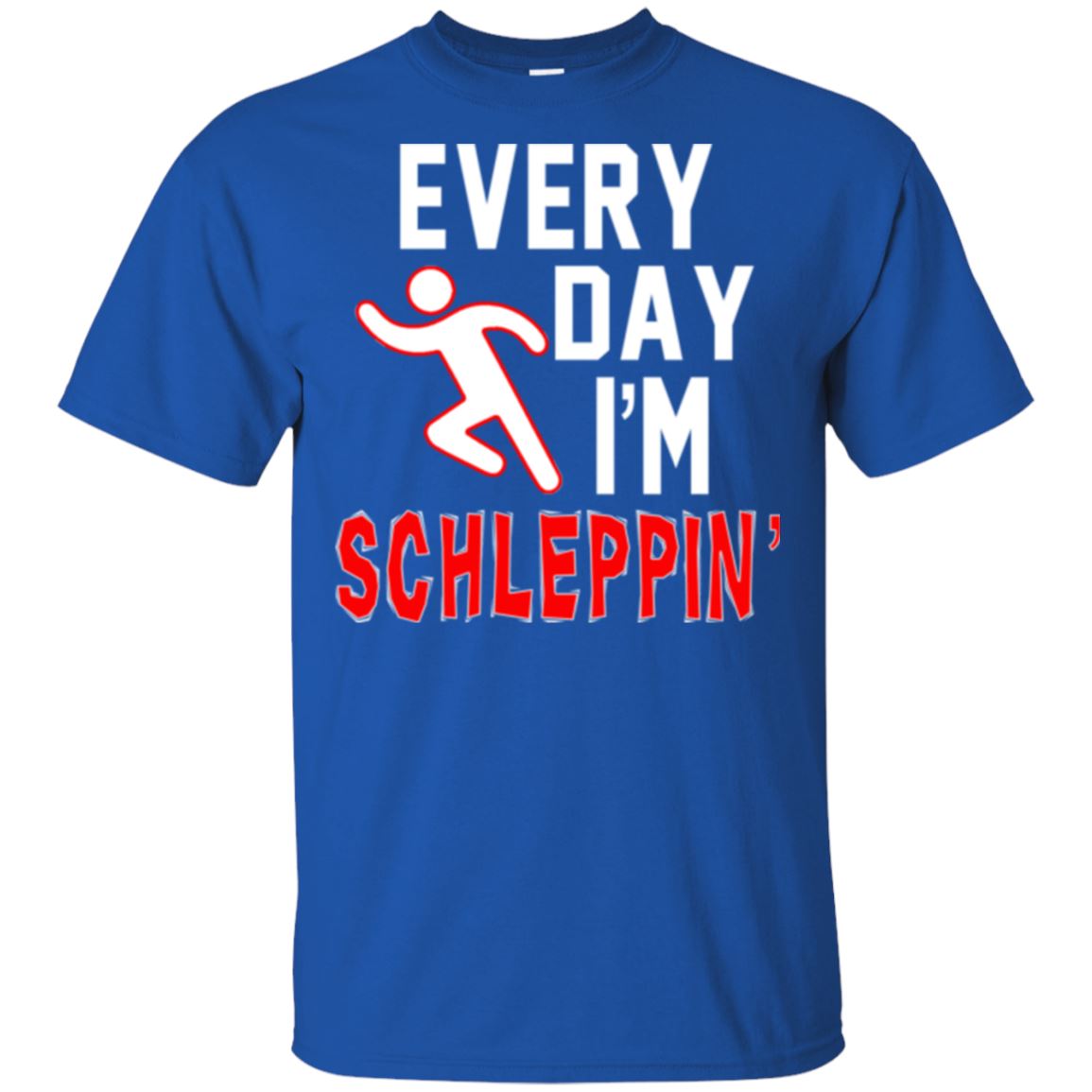 Every Day I'm Schleppin Shirt Jewish Yiddish Gift
