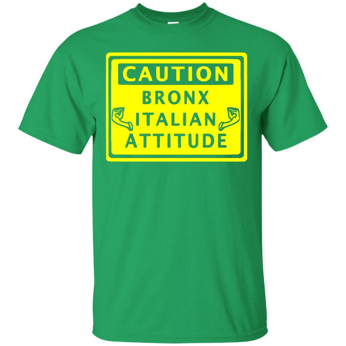 Caution Bronx Italian Attitude Shirts