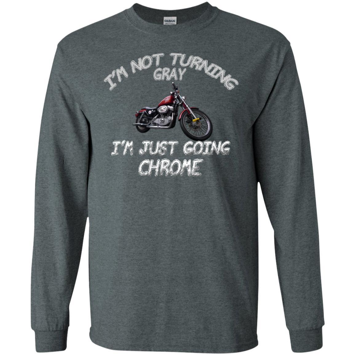 Not Turning Gray Just Going Chrome Biker Shirt