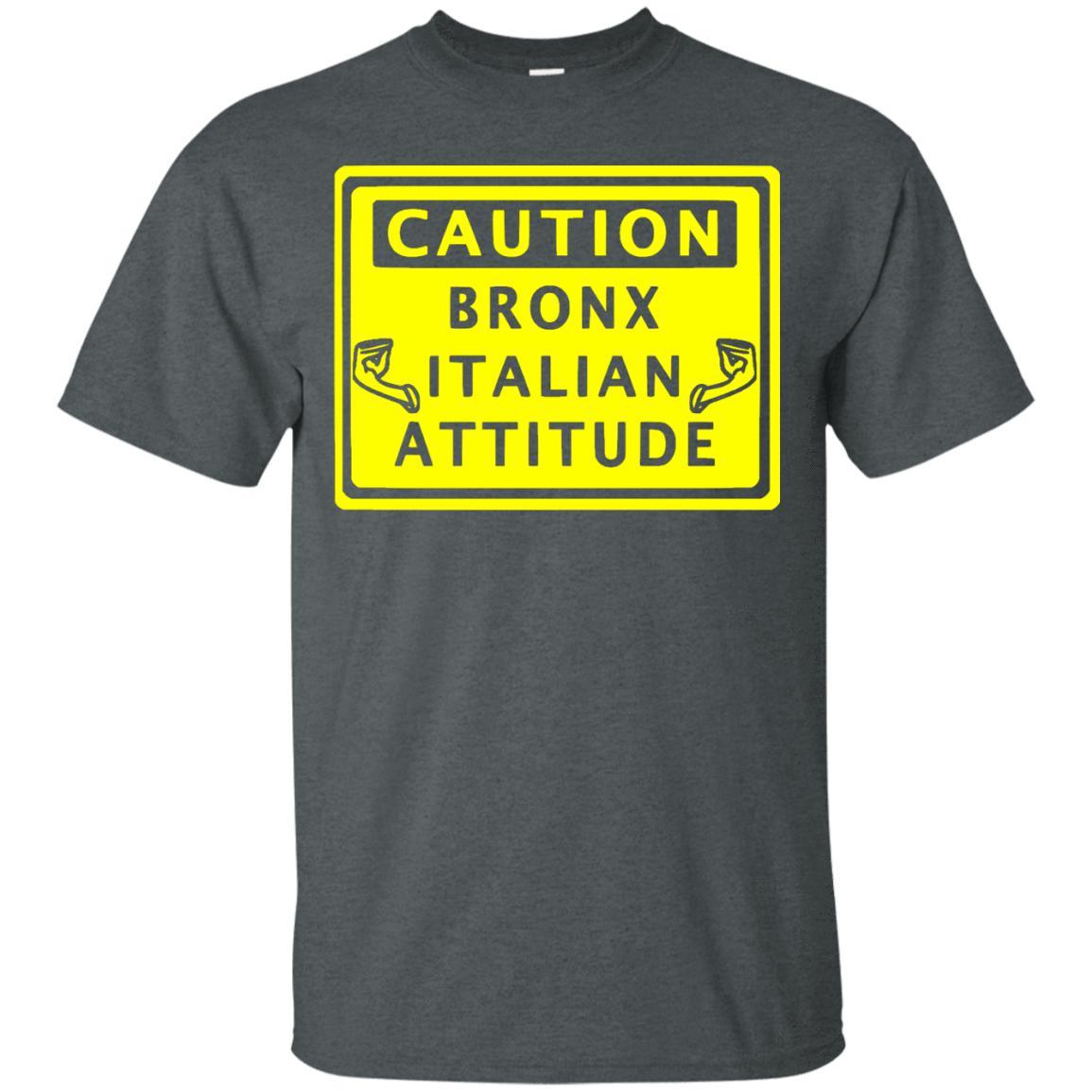Caution Bronx Italian Attitude Shirts