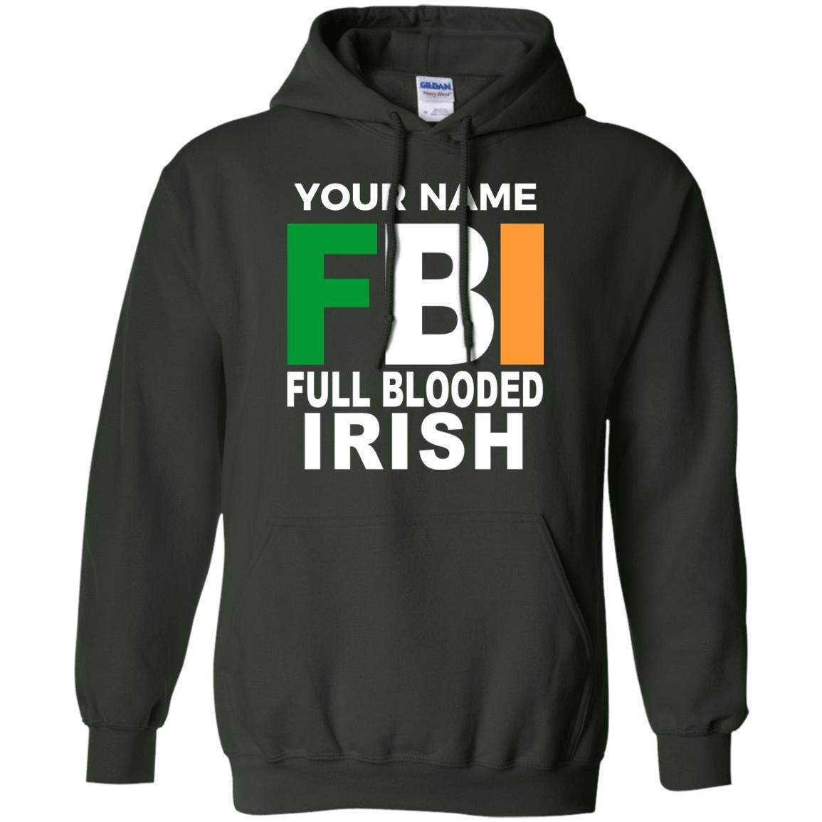 Full Blooded Irish - Personalize with your Name