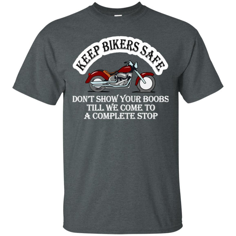 Keep Bikers Safe Motorcycle Shirt
