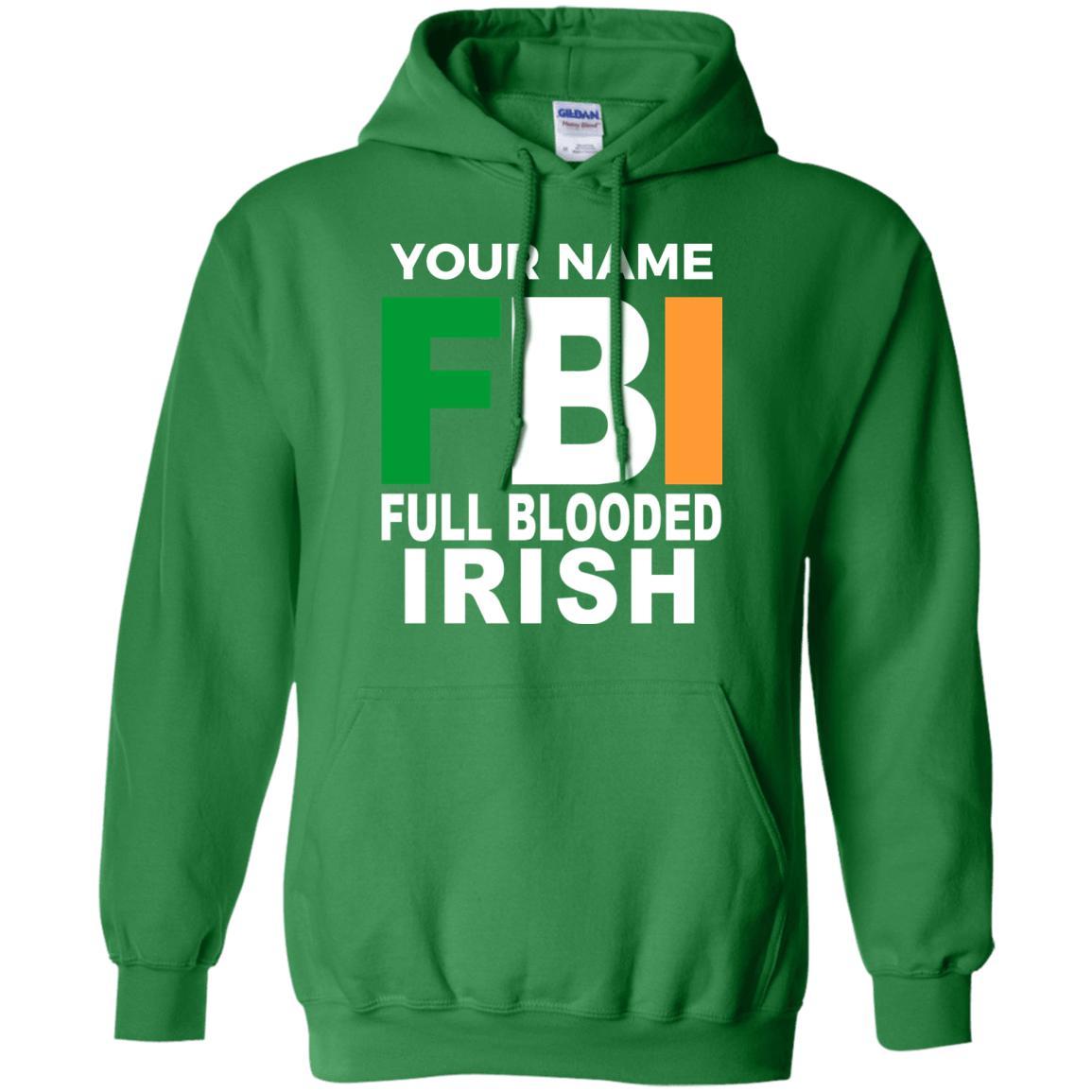 Full Blooded Irish - Personalize with your Name
