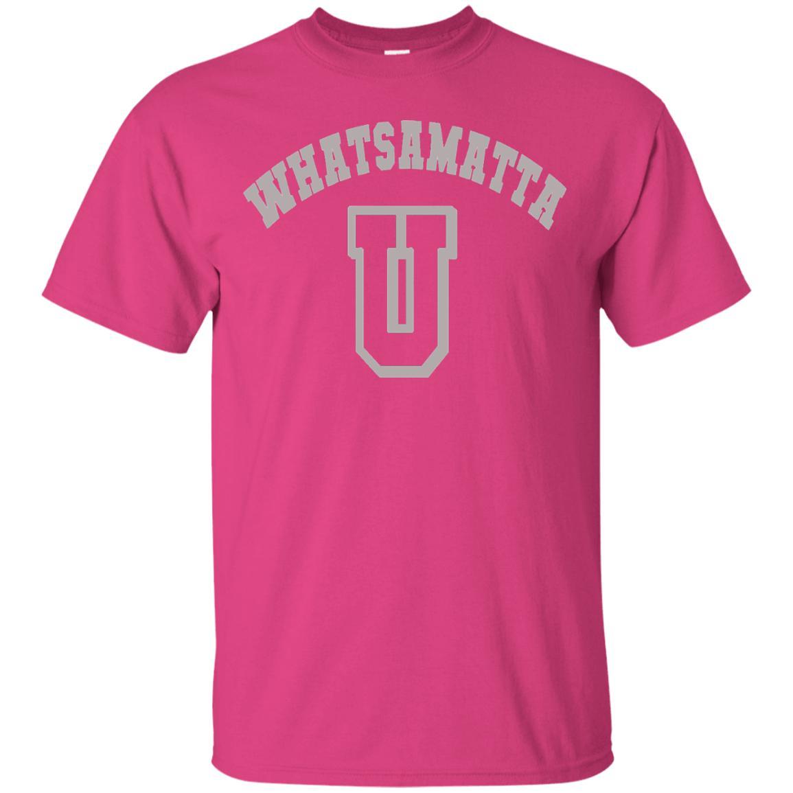 Whatsamatta U Shirt