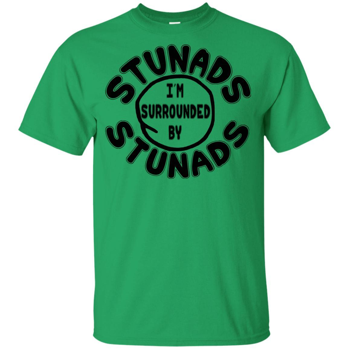 Surrounded By Stunads Kid Shirts