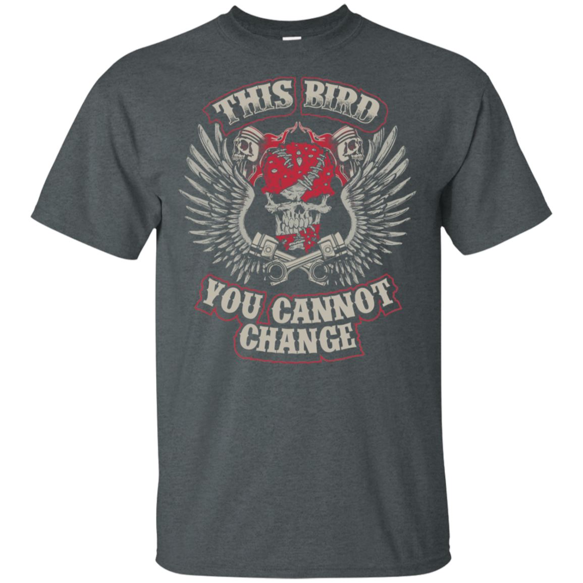 This Bird You Cannot Change - Biker Shirt