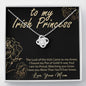 Irish Princess Mom to Daughter Necklace
