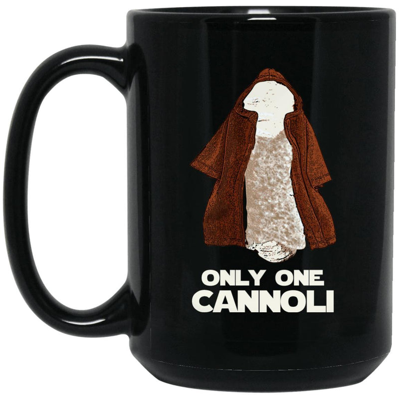 Only One Cannoli Mugs