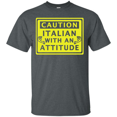 Caution Italian Attitude Shirts