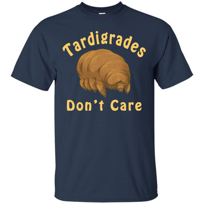Tardigrades Don't Care