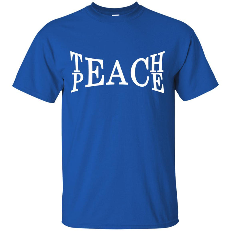 Teach Peace Shirts