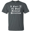 I Fart In Your General Direction Monty Python Shirt