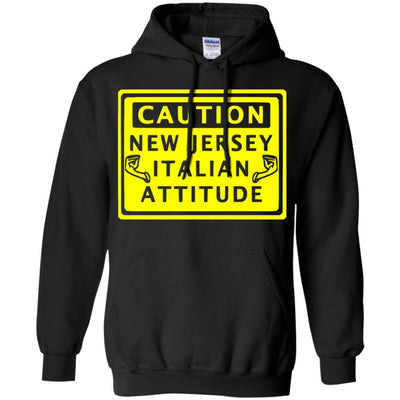 Caution New Jersey Italian Attitude Shirts