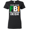 Full Blooded Irish - Personalize with your Name