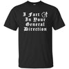 I Fart In Your General Direction Monty Python Shirt