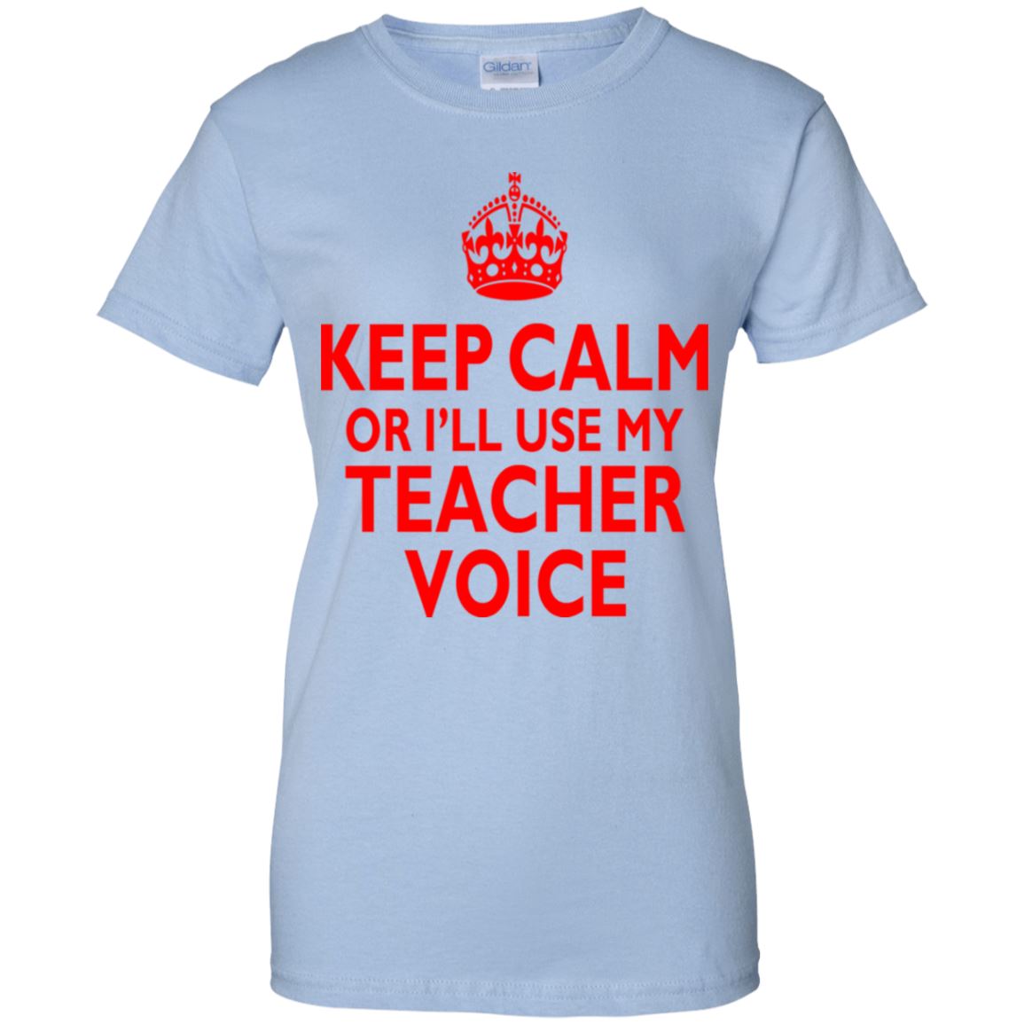 Keep Calm - Teacher Voice Shirt