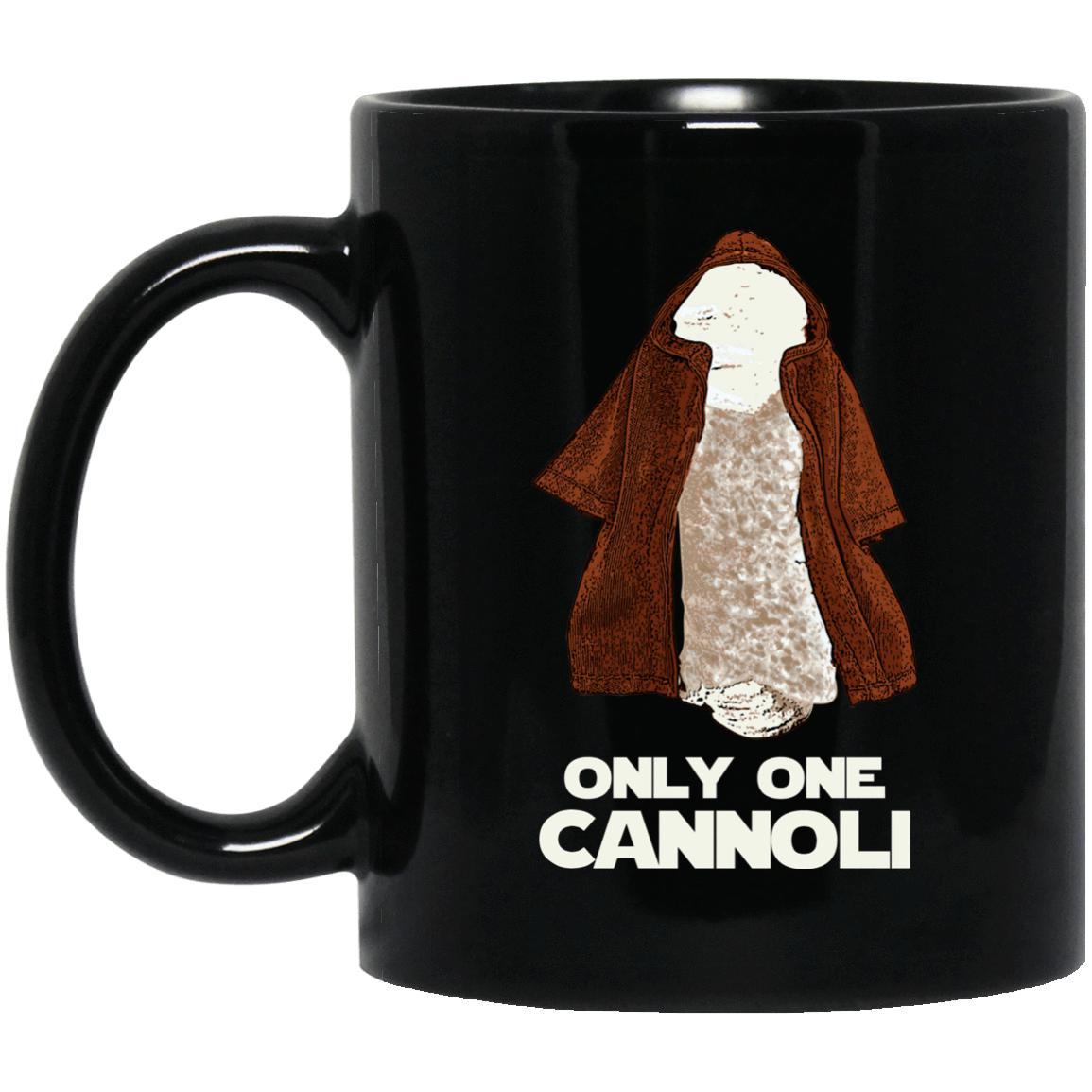 Only One Cannoli Mugs