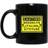 Caution Brooklyn Italian Mugs
